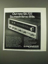1972 Pioneer SX-727 Receiver Ad - So Much - £14.65 GBP