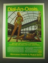 1972 Sheraton Hotels &amp; Motor Inns Ad - Dial-An-Oasis - £14.53 GBP