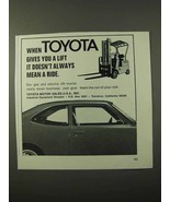 1972 Toyota Lift Trucks Ad - Doesn&#39;t Always Mean a Ride - £14.90 GBP