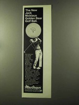 1973 MacGregor Jack Nicklaus Golden Bear Golf Ball Ad - £13.89 GBP