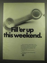 1974 Bell Telephone Ad - Fill 'er Up This Weekend - $18.49