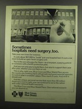 1974 Blue Cross Blue Shield Ad - Hospitals Need Surgery - £14.27 GBP