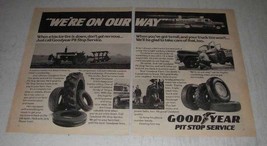 1974 Goodyear Pit Stop Service Tire Ad - On Our Way - $18.49