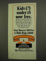 1974 Howard Johnson&#39;s Motor Lodges Ad - Kids Under 18 - £14.77 GBP