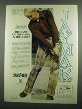 1974 Jaymar Sansabelt Slacks Ad - Tom Shaw - $18.49