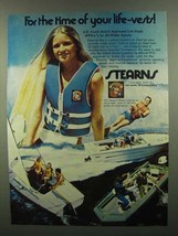 1974 Stearns Life Vest Ad - For the Time of your Life - £14.44 GBP