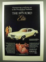 1975 Ford Elite Car Ad - In the Thunderbird Tradition - £14.74 GBP