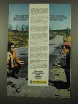 1975 Caterpillar Tractor Co. Ad - Fixing Roads - $18.49