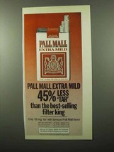 1975 Pall Mall Extra Mild Cigarettes Ad - 45% Less Tar - £14.77 GBP