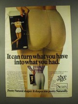 1977 Sears Pretty Natural Shaper Ad - What You Had - $18.49