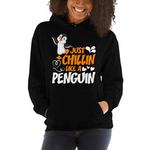 just chillin like a penguin funny hoodie - £32.47 GBP