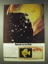 1978 Sunkist Lemons Ad - Splash Us on Fish - $18.49