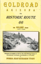 Goldroad Arizona on Historic Route 66 by Norma Jean Richards Yount, Book - £7.08 GBP