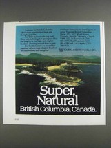 1980 British Columbia Canada Ad - Super, Natural - £14.54 GBP