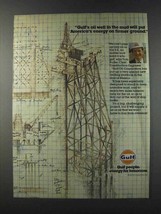 1981 Gulf Oil Ad - Oil Well in The Mud - $18.49