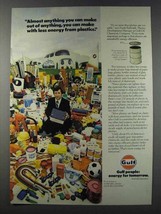 1981 Gulf Oil Ad - Make With Less Energy From Plastics - $18.49
