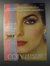 1981 Coty Wet 'n Dry Eyeshadow Ad - Azalea, Azurean - $18.49