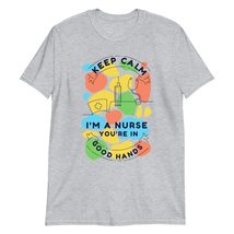 Keep Calm, I am a Nurse, You&#39;re in Good Hands T Shirt Funny Hilarious Sarcastic  - £15.75 GBP+