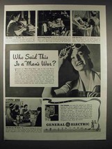 1942 General Electric Ad, Who Said This is a Man's War? - $18.49