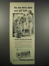 1942 Texaco Marfak Ad - You May Worry About Golf Balls - $18.49