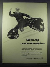 1945 Bell Telephone System Ad - Off the Ship - $18.49