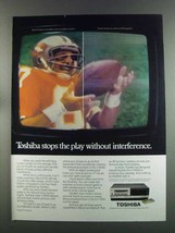 1982 Toshiba V-9500 VCR Ad - Stops the Play - $18.49