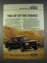 1982 Ford Escort GT Ad - The GT of the Family - $18.49