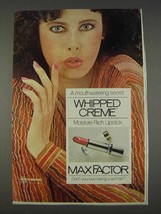 1982 Max Factor Whipped Crme Lipstick Ad - $18.49