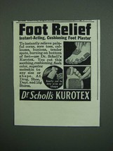1950 Dr. Scholl&#39;s Kurotex Ad - Foot Relief - £14.74 GBP