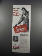 1951 Bryant Automatic Gas Heating Ad - Seven O&#39;Clock - £14.59 GBP