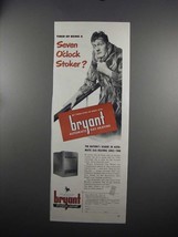 1951 Bryant Automatic Gas Heating Ad - Seven O&#39;Clock - £14.30 GBP