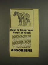 1955 Absorbine Liniment Ad - Keep Your Horse at Work - $18.49