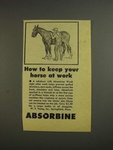 1955 Absorbine Liniment Ad - Keep Your Horse at Work - £14.76 GBP