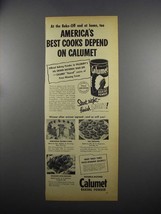 1953 Calumet Baking Powder Ad - Best Cooks Depend On - $18.49