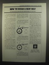 1984 GM General Motors Ad - How to Wear a Seat Belt - £15.09 GBP