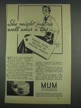 1933 Mum deodorant Ad - Might As Well Wear a Tag - £14.50 GBP