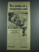 1933 Kleenex Tissues Ad - Two Weeks of a Dangerous Cold - £14.60 GBP