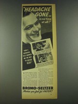 1936 Bromo-Seltzer Medicine Ad - Headache Gone - $18.49