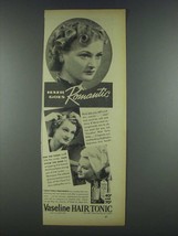 1937 Vaseline Hair Tonic Ad - Hair Goes Romantic - $18.49