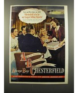 1947 Chesterfield Cigarettes Ad - By Far Our Largest - £14.54 GBP