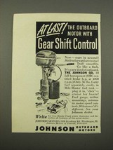1949 Johnson QD Outboard Motor Ad - Gear Shift - $18.49