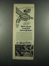 1955 Black & Decker 1/4 inch Drill Ad - Does 'em Better - £14.53 GBP