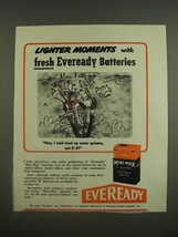 1945 Eveready Batteries Ad - Cartoon by Reamer Keller - Lighter moments - $18.49