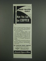 1946 Anaconda Copper &amp; Brass Ad - Need water pipe? Now you can get copper - £14.03 GBP