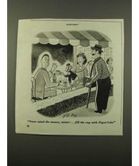 1947 Pepsi-Cola Soda Ad - Never Mind the Money, Mister - £14.52 GBP