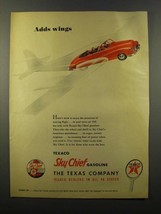 1947 Texaco Sky Chief Gasoline Ad - Adds Wings - $18.49