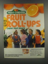 1985 Fruit Corners Fruit Roll-Ups Ad - From Real Fruit - £14.45 GBP