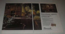 1985 Thomasville American Country Collection Furniture Ad - Downhome, Uptown - £14.48 GBP