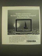 1985 Toshiba Television Ad - first color television designed in 26 inches flat - $18.49