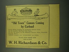 1915 W.H. Richardson & Co. Old Town Canoe Ad - Coming by Carload - $18.49